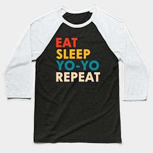 Eat Sleep Yoyo Repeat Baseball T-Shirt